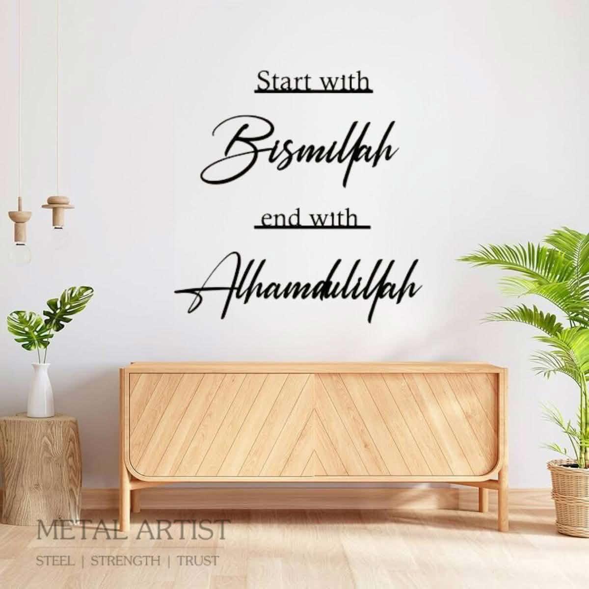 Start With Bismillah End With Alhamdulillah Metal Wall Art - Metal Artist